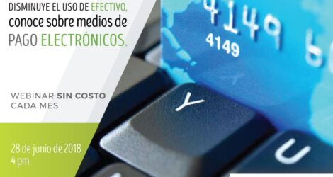 Disminuye el uso de efectivo conoce sobre medios de Pago Electrónicos