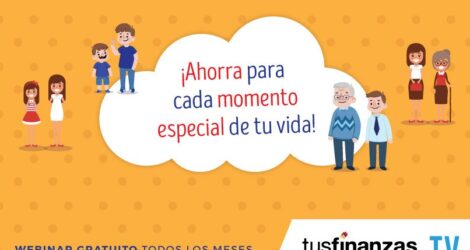 ¡Ahorra para cada momento especial de tu vida!