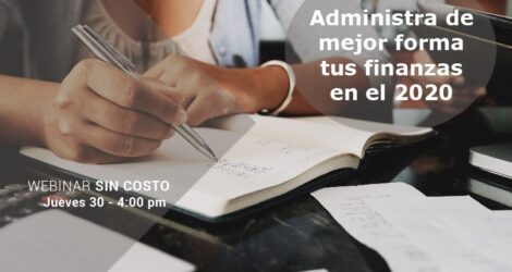 WEBINAR – Administra de mejor forma tus finanzas en el 2020