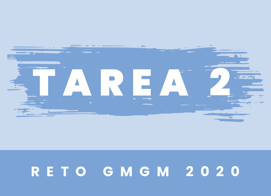 Reto GMGM 2020 Tarea 2