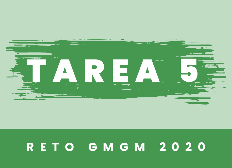 Reto GMGM 2020 Tarea 5