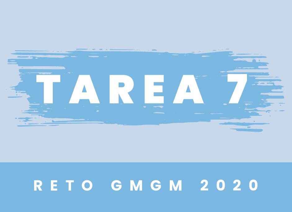 Reto GMGM 2020 Tarea 7