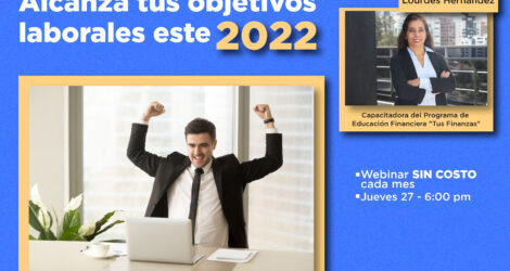 WEBINAR – Alcanza tus objetivos laborales este 2022