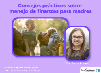 WEBINAR – Consejos prácticos sobre manejo de finanzas para madres