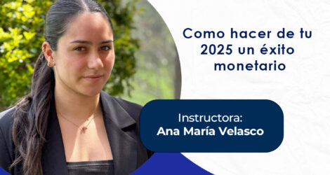 Webinar Gratuito: “Cómo hacer de tu 2025 un éxito monetario”
