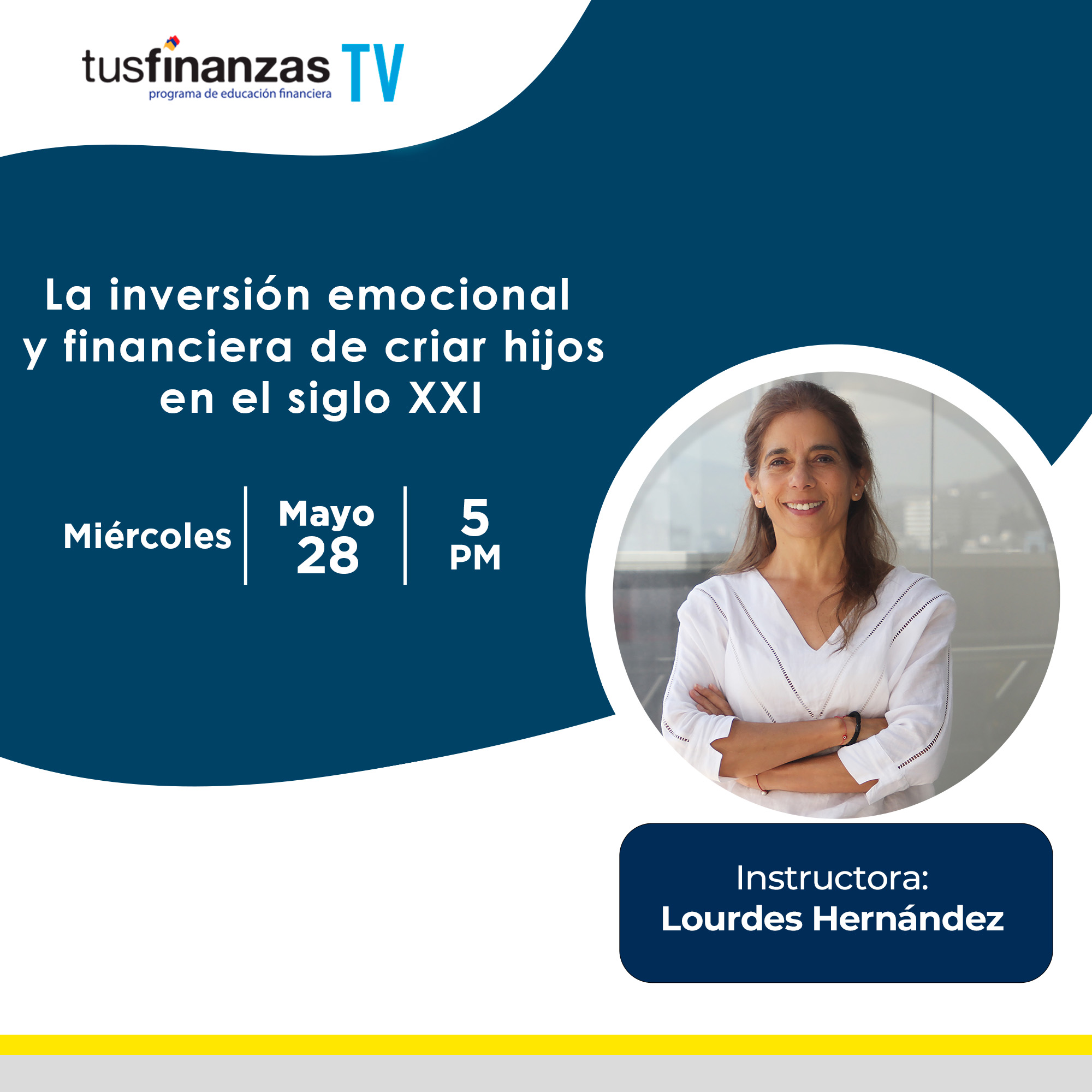 WEBINAR: La inversión emocional y financiera de criar hijos en el siglo XXI