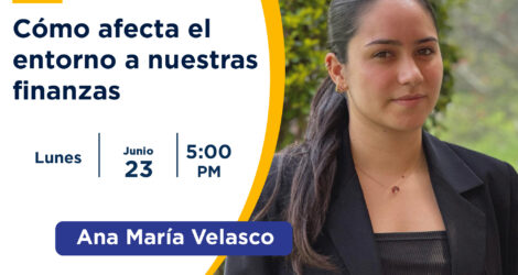 WEBINAR: Cómo afecta el entorno a nuestras finanzas